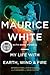 My Life with Earth, Wind & Fire by Maurice White