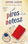 A piros notesz by Antoine Laurain