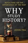 Why Study History?: Reflecting on the Importance of the Past Book cover for Why Study History?: Reflecting on the Importance of the Past