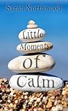 Little moments of calm