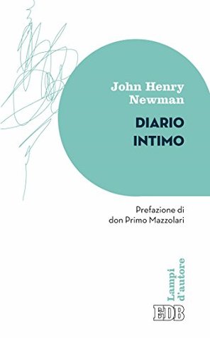 Diario intimo: Prefazione di don Primo Mazzolari