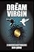 The Dream Virgin: A Venture...