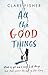 All the Good Things