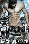 Rematch (Chinese Zodiac Romance, #2)