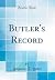 Butler's Record (Classic Reprint)