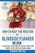 How to Play the Position of Blindside Flanker (No.6): How to Play the Position of Blindside Flanker (No.6) (Develop a Player Rugby Union Manuals)
