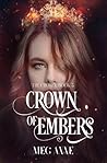 Crown of Embers by Meg Anne