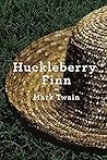 The Adventures of Huckleberry Finn by Mark Twain