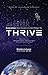 Thrive: Evolution gave us an edge to, "Thrive"