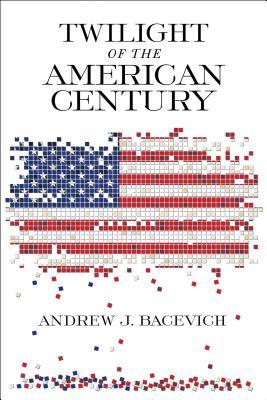 Twilight of the American Century (Paperback)