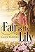 Fair As the Lily (Taft Brot...
