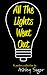 All The Lights Went Out by Ashley Sager