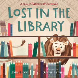 Lost in the Library (A Story of Patience & Fortitude, #1)