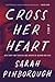 Cross Her Heart by Sarah Pinborough