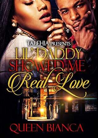 Lil Daddy Showed Me Real Love (Kindle Edition)