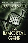 The Immortal Gene by Jonas Saul