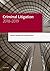 Criminal Litigation 2018-2019 (Legal Practice Course Manuals)
