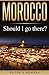 Morocco - Should I go there?