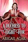 A Duchess to Figh...