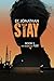 STAY: (FLEE Book 2)