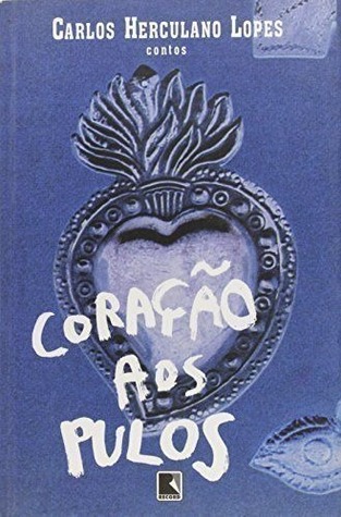 Coração aos pulos: contos
