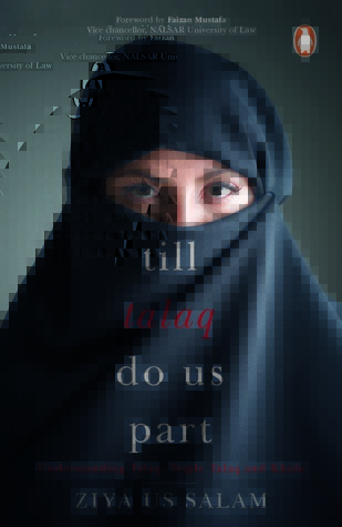 Till Talaq Do Us Part: Understanding Talaq, Triple Talaq and Khula