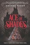 Ace of Shades by Amanda Foody