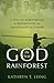 God in the Rainforest: A Ta...