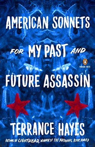 American Sonnets for My Past and Future Assassin