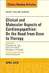 Clinical and Molecular Aspects of Cardiomyopathies: On the road from gene to therapy, An Issue of Heart Failure Clinics (The Clinics: Internal Medicine, Volume 14-2)