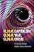 Global Capitalism, Global War, Global Crisis by Andreas Bieler