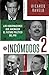 Los incómodos 2 (Historia y...