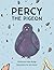 Percy the Pigeon