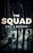 The Squad by Eric S. Brown