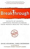 Breakthrough: Secrets of growth, happiness and bouncebacks from women around the world