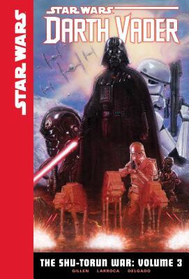 Shu-Torun War: Volume 3 (Star Wars: Darth Vader Set 3)