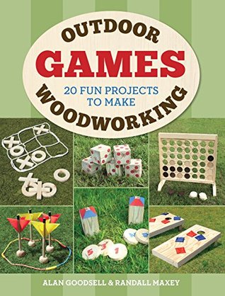 Outdoor Woodworking Games: 20 Fun Projects to Make (Kindle Edition)