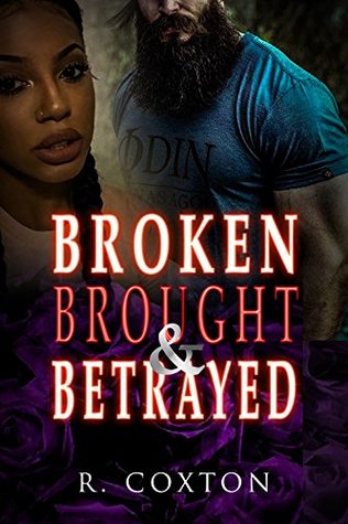 Broken, Brought & Betrayed (Kindle Edition)