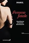 Femme fatale by Sylvie G.