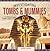 Investigating Tombs & Mummies by Jessie Alkire