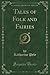 Tales of Folk and Fairies