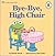 Bye-Bye, High Chair (Muppet Babies Big Steps Book)