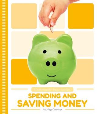 Spending and Saving Money (Community Economics)