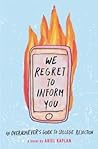 We Regret to Inform You by Ariel Kaplan