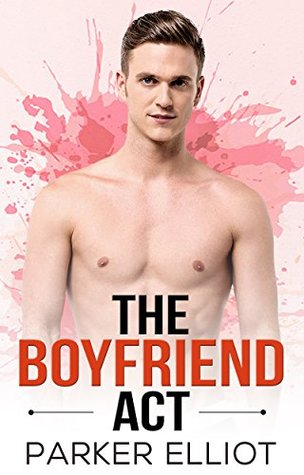 The Boyfriend Act (Kindle Edition)