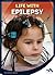 Life with Epilepsy (Everyday Heroes)