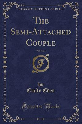 The Semi-Attached Couple, Vol. 2 of 2