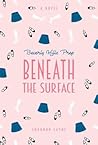 Beneath the Surface