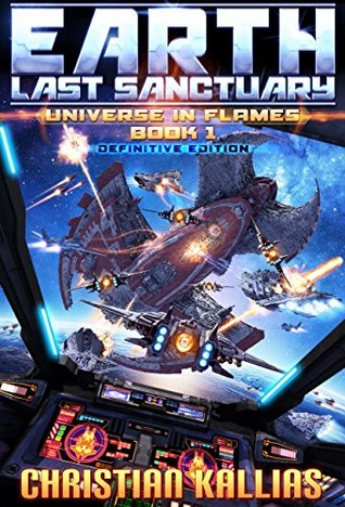 Earth - Last Sanctuary (Universe in Flames, #1)