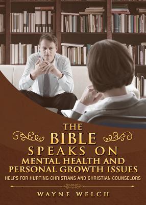 The Bible speaks on mental health and personal growth issues
